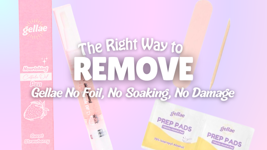 The Right Way to Remove Gellae - No Foil, No Soaking, No Damage